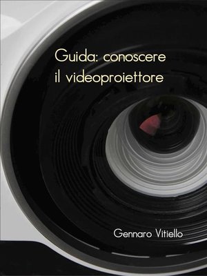 cover image of Guida--conoscere il videoproiettore